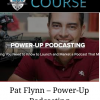 pat flynn power up podcasting
