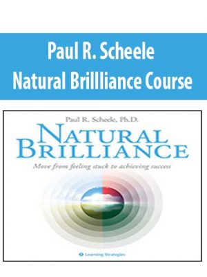 Paul R. Scheele – Natural Brillliance Course