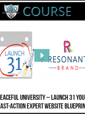 Peaceful University – Launch 31: Your Fast-Action Expert Website Blueprint