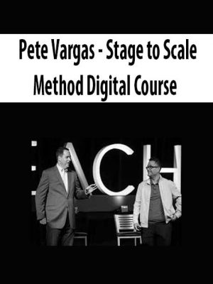 Pete Vargas – Stage to Scale Method Digital Course