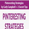 Pinteresting Strategies by Carly Campbell + 2 Secret Tips