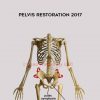 Postural Restoration Institute – Pelvis Restoration 2017