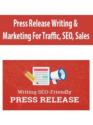 Press Release Writing & Marketing For Traffic, SEO, Sales