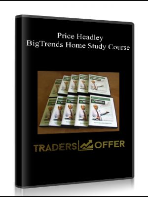 Price Headley – BigTrends Home Study Course