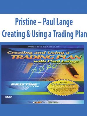 Pristine – Paul Lange – Creating & Using a Trading Plan