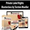 Private Label Rights Masterclass by Torsten Mueller