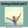 Psychotherapy and Spirituality Summit 2017