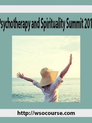 Psychotherapy and Spirituality Summit 2017