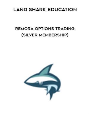 Land Shark Education – REMORA OPTIONS TRADING (Silver Membership)