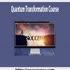 Quantum Transformation Course