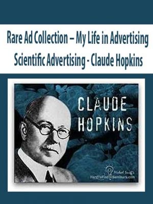 Claude Hopkins – Rare Ad Collection – My Life in Advertising – Scientific Advertising