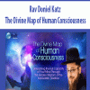The Divine Map of Human Consciousness With Rav Doniel Katz