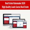 Real Estate Rainmaker 2020 – High Quality Leads Course Real Estate