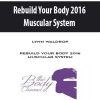 Rebuild Your Body 2016 – Muscular System
