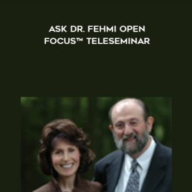 Les Fehmi - Ask Dr. Fehmi Open Focus TeleSeminar