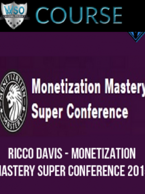 Ricco Davis – Monetization Mastery Super Conference 2015