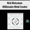 Rich Weissman – Millionaire Mind Creator