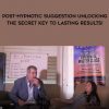 Richard Nongard – Post-Hypnotic Suggestion Unlocking the Secret Key to Lasting Results!