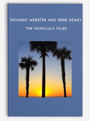 Richard Webster and Herb Dewey – The Honolulu Files