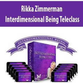 Rikka Zimmerman - Interdimensional Being Teleclass