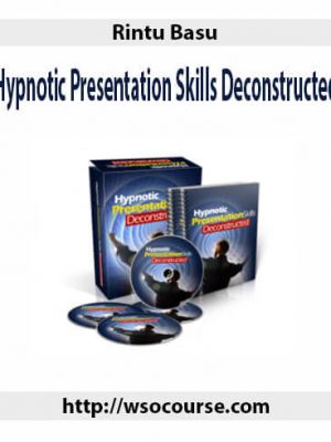 Rintu Basu – Hypnotic Presentation Skills Deconstructed