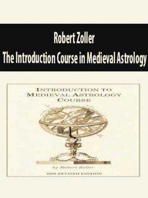 Robert Zoller – The Introduction Course in Medieval Astrology