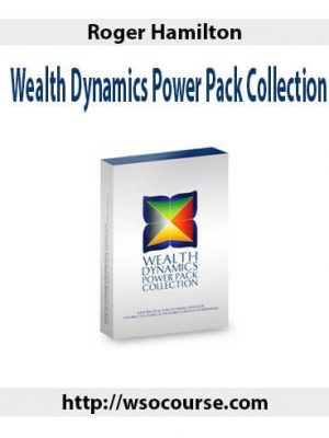 Roger Hamilton – Wealth Dynamics Power Pack Collection