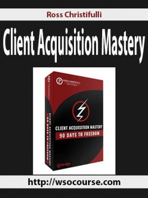 Ross Christifulli – Client Acquisition Mastery