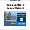 Ross Jeffries – Frame Control & Sexual Themes