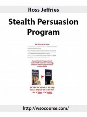 Ross Jeffries – Stealth Persuasion Program