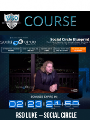 RSD Luke – Social Circle Blueprint (Platinum Version)