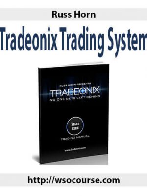 Russ Horn – Tradeonix Trading System