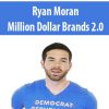 Ryan Moran – Million Dollar Brands 2.0