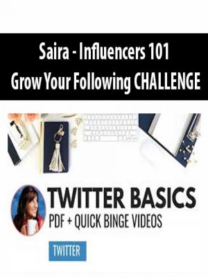 Saira – Influencers 101 Grow Your Following CHALLENGE