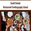 sarah fennel restaurant foodtography school