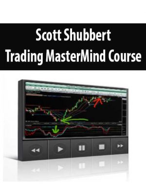 Scott Shubbert – Trading MasterMind Course