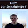 Scotty – Start Dropshipping Stuff