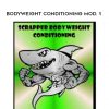 scrapper bodyweight conditioning mod 1