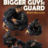 Bruno Malfacine – How to Beat Bigger Guys – Guard