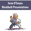 Sean D’Souza – Blackbelt Presentations