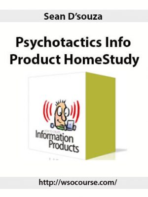 Sean D’souza – Psychotactics Info Product HomeStudy