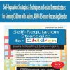 self regulation strategies techniques in session demonstrations for calming children with autism adhd sensory processing disorder