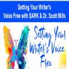 Setting Your Writer’s Voice Free with SARK & Dr. Scott Mills