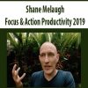 Shane Melaugh – Focus & Action Productivity 2019