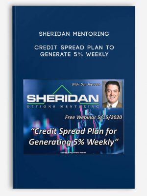Sheridan Mentoring – Credit Spread Plan to Generate 5% Weekly