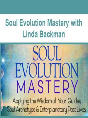 Soul Evolution Mastery with Linda Backman