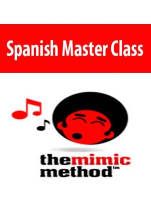 The Mimic Method – Spanish Master Class