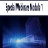 Special Webinars Module 1