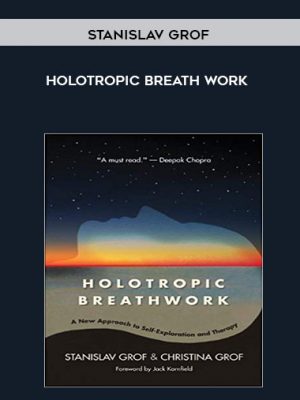 Stanislav Grof – Holotropic Breath work