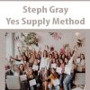 Steph Gray – Yes Supply Method